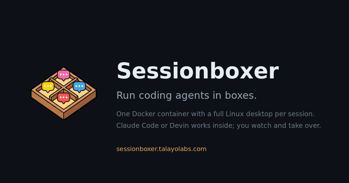 The Sessionboxer card with its logo, a box with four chat bubbles, and the line "Run coding agents in boxes."